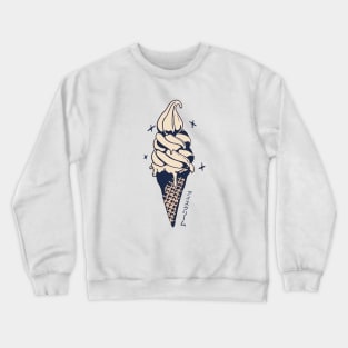 wanna some ice cream? Crewneck Sweatshirt